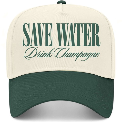 Save water drink champagne hat - drink,